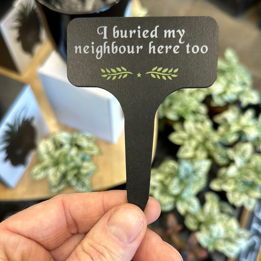 ‘Buried Neighbour’ Plant Marker